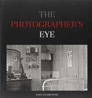 John Szarkowski, The Photographer's Eye2007
